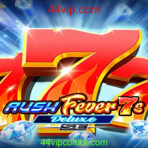 Descubra o Mundo Empolgante de RushFever7sDeluxeSE no 44vip.com